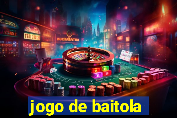 jogo de baitola